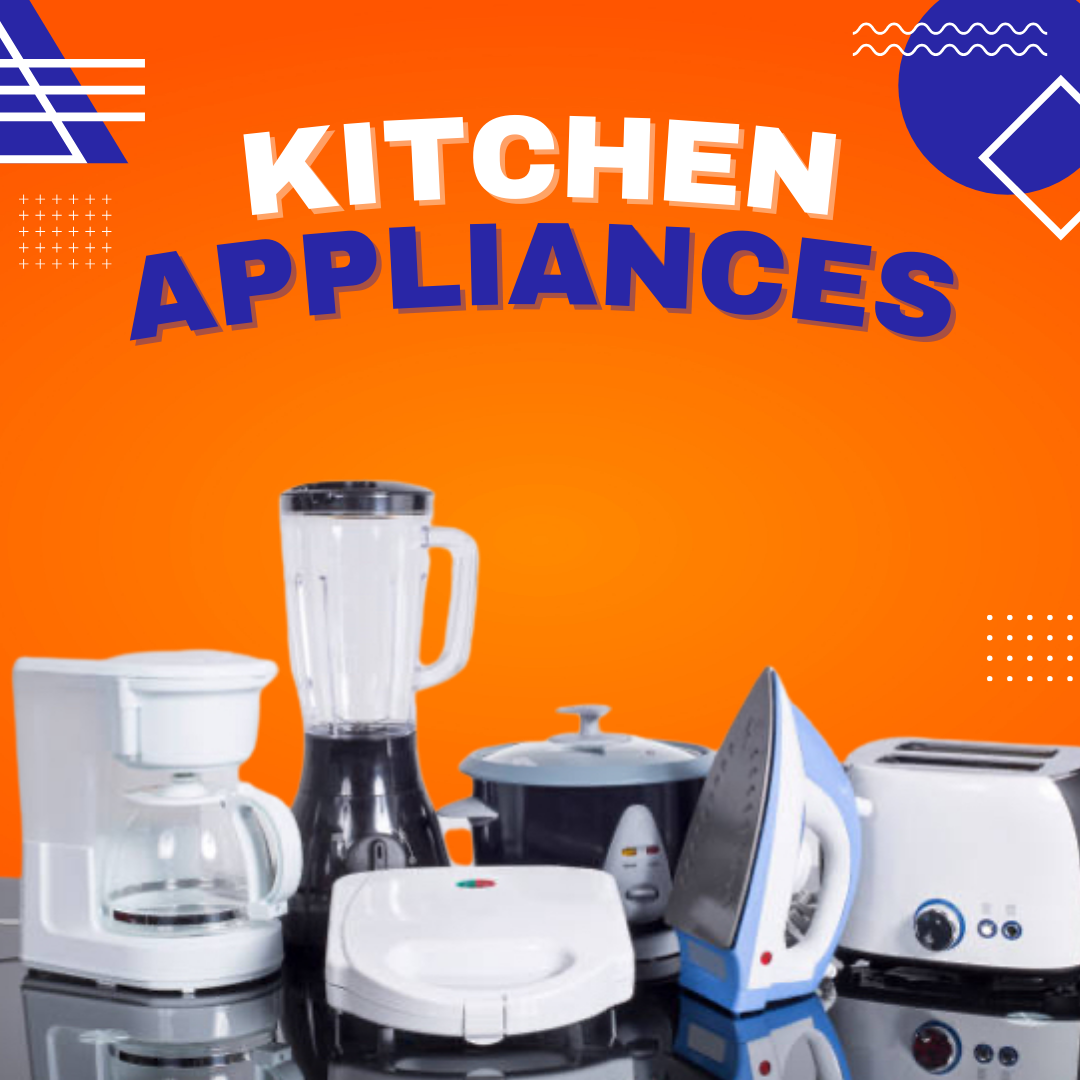 Kitchen Appliances